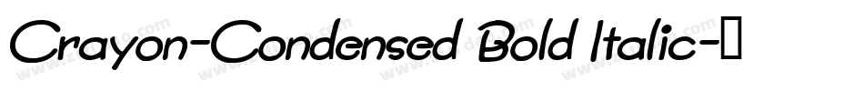 Crayon-Condensed Bold Italic字体转换